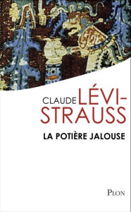 Title: La potière jalouse, Author: Claude Lévi-Strauss