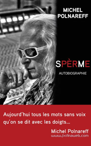 Spèrme. Autobiographie