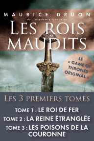 Title: Les rois maudits - Tomes 1, 2 & 3, Author: Maurice Druon