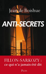 Title: Anti-secrets, Author: Jean de Boishue