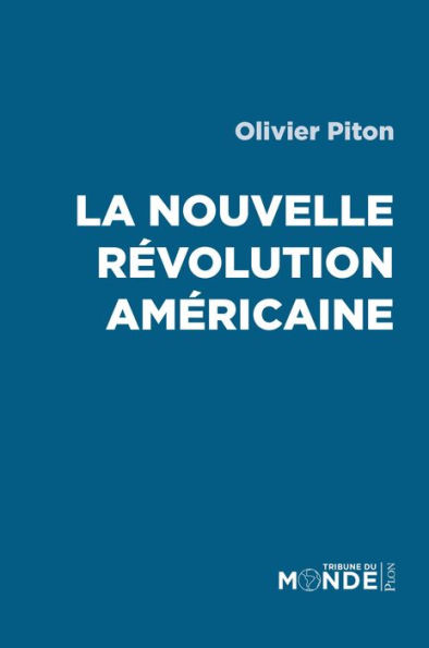 La nouvelle révolution américaine