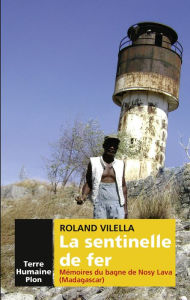 Title: La sentinelle de fer, Author: Roland Vilella