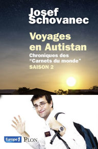 Title: Voyages en Autistan : saison 2, Author: Josef Schovanec