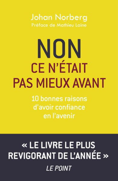 Non ce n'était pas mieux avant