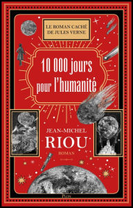 Title: 10 000 jours pour l'humanité, Author: Jean-Michel Riou