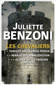Title: Les chevaliers - L'intégrale, Author: Juliette Benzoni