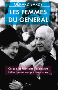 Title: Les femmes du Général, Author: Gérard Bardy