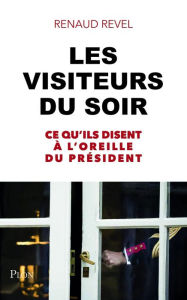Title: Les visiteurs du soir, Author: Renaud Revel