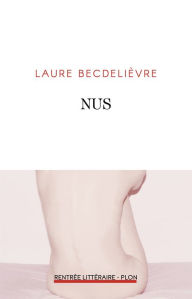 Title: Nus, Author: Laure Becdelièvre