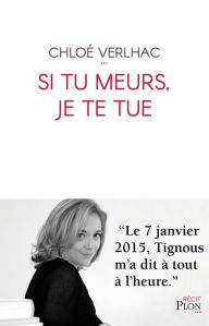 Title: Si tu meurs, je te tue, Author: Chloé Verlhac