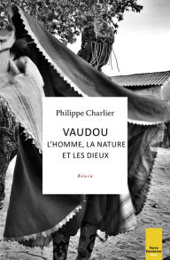 Title: Vaudou : l'homme, la nature et les dieux, Author: Philippe Charlier