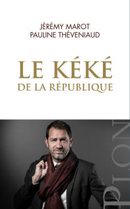 Title: Le Kéké de la République, Author: Pauline Théveniaud