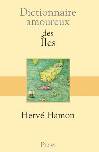 Dictionnaire amoureux des îles