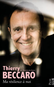 Title: Ma résilience à moi, Author: Thierry Beccaro