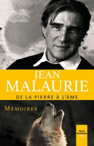 Title: De la pierre à l'âme, Author: Jean Malaurie