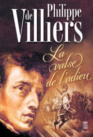 Title: La valse de l'adieu, Author: Philippe de Villiers