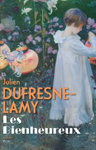 Title: Les Bienheureux, Author: Julien Dufresne-Lamy