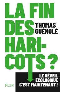 Title: La fin des haricots ?, Author: Thomas Guénolé