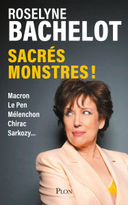 Title: Sacrés monstres !, Author: Roselyne Bachelot