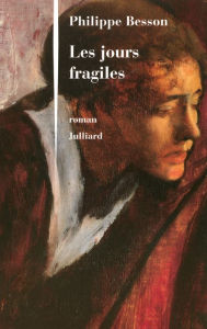 Title: Les jours fragiles, Author: Philippe Besson