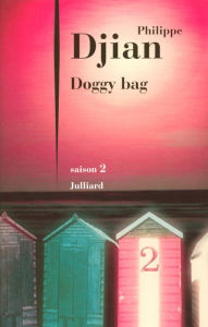 Title: Doggy bag - Saison 2, Author: Philippe Djian