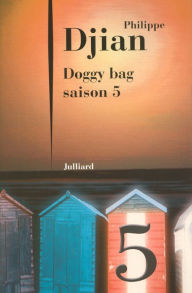 Title: Doggy bag - Saison 5, Author: Philippe Djian