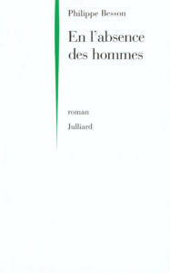 Title: En l'absence des hommes, Author: Philippe Besson