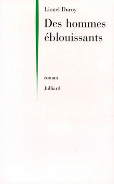 Des hommes éblouissants