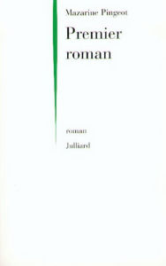 Title: Premier roman, Author: Mazarine Pingeot