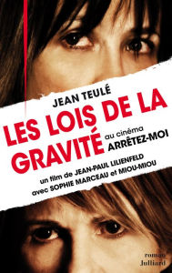 Title: Les Lois de la gravité, Author: Jean Teulé