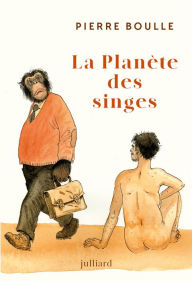 Title: La Planète des singes, Author: Pierre Boulle