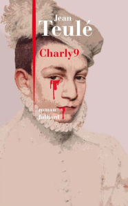 Title: Charly 9, Author: Jean Teulé