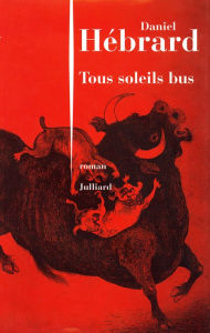 Title: Tous soleils bus, Author: Daniel Hébrard