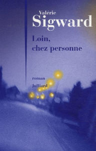 Title: Loin, chez personne, Author: Valérie SIGWARD