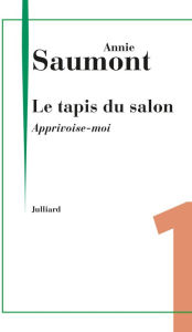 Title: Apprivoise-moi, Author: Annie Saumont