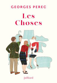 Title: Les Choses, Author: Georges PEREC