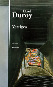 Title: Vertiges, Author: Lionel Duroy