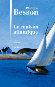 Title: La Maison atlantique, Author: Philippe Besson