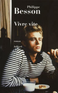 Title: Vivre vite, Author: Philippe Besson