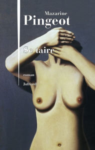 Title: Se taire, Author: Mazarine Pingeot