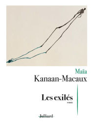 Title: Les exilés, Author: Maïa Kanaan-Macaux