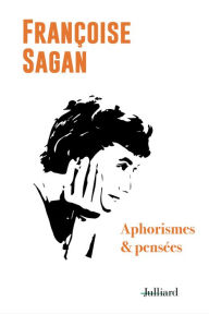 Title: Aphorismes et pensées, Author: Françoise Sagan