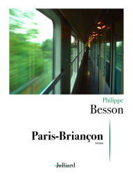 Title: Paris-Briançon, Author: Philippe Besson