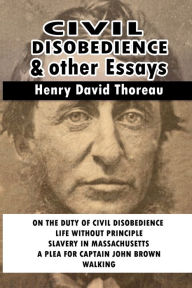 Title: Civil Disobedience and Other Essays, Author: Henry David Thoreau