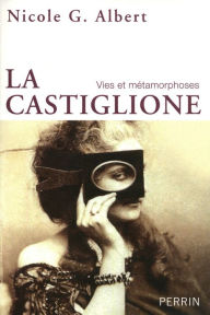 Title: La Castiglione, Author: Nicole G. Albert