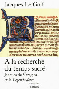 Title: A la recherche du temps sacré, Author: Jacques Le Goff