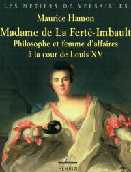 Title: Madame de la Ferté-Imbault, Author: Maurice Hamon