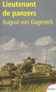 Title: Lieutenant de Panzers, Author: August von Kageneck