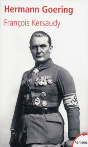 Title: Hermann Goering, Author: François Kersaudy