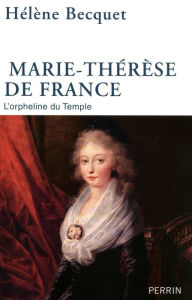 Title: Marie-Thérèse de France, Author: Hélène Becquet